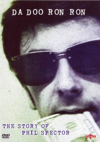 Da Doo Ron Ron: Story Of Phil Spector [DVD]