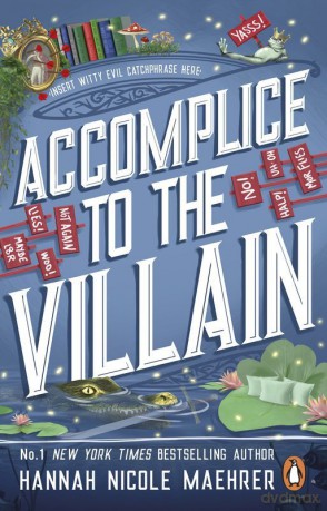 Accomplice to the Villain wer. angielska - Hannah Nicole Maehrer [KSIĄŻKA]