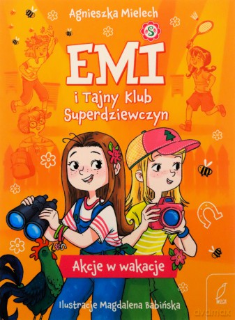 Akcje w wakacje. Emi i Tajny Klub Superdziewczyn (Tom 4) - Agnieszka Mielech [KSIĄŻKA]