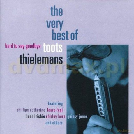 Thielemans Toots: The Very Best Of [CD]