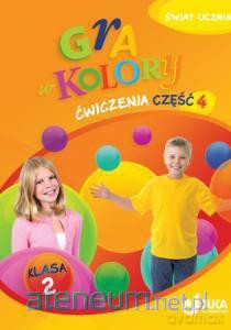 Gra w kolory kl. 2 Ćwiczenia część 4 [KSIĄŻKA]
