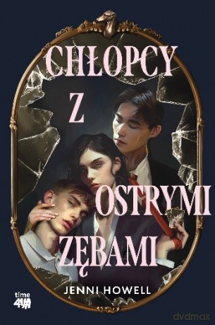 Chłopcy z ostrymi zębami - Jenni Howell [KSIĄŻKA]