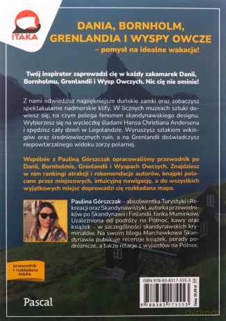 Dania oraz Bornholm, Wyspy Owcze i Grenlandia. inspirator podróżniczy - Paulina Górszczak [KSIĄŻKA]