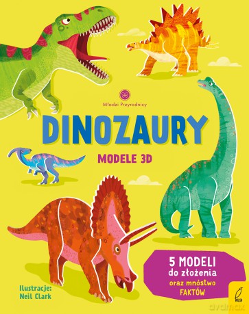 Dinozaury. Modele 3D. Młodzi przyrodnicy - Abigail Wheatle [KSIĄŻKA]