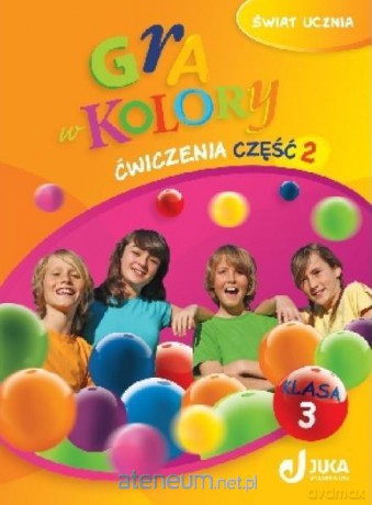 Gra w kolory kl. 3 Ćwiczenia cz.2 [KSIĄŻKA]