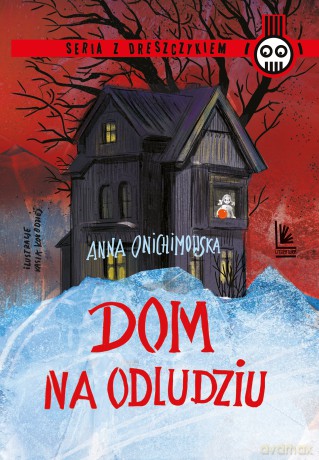 Dom na odludziu - Anna Onichimowska [KSIĄŻKA]