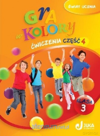 Gra w kolory kl. 3 Ćwiczenia cz.4 [KSIĄŻKA]