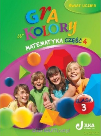 Gra w kolory kl. 3 Matematyka cz.4 [KSIĄŻKA]