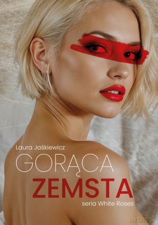 Gorąca zemsta - Laura Jaśkiewicz [KSIĄŻKA]