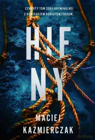 Hieny - Maciej Kaźmierczak [KSIĄŻKA]