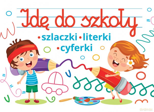 Idę do szkoły - Jarosław Żukowski [KSIĄŻKA]