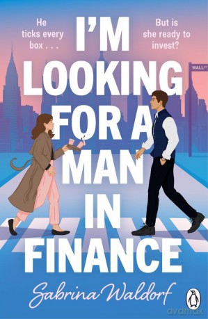 I'm Looking For a Man in Finance wer. angielska - Sabrina Waldorf [KSIĄŻKA]