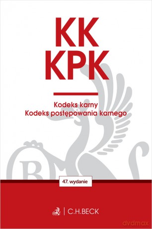 KK. KPK. Kodeks karny. Kodeks postępowania karnego. Edycja Prokuratorska wyd. 47 [KSIĄŻKA]