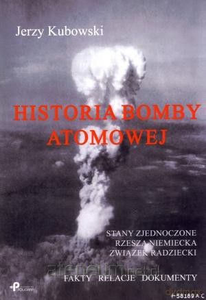 Historia bomby atomowej [KSIĄŻKA]