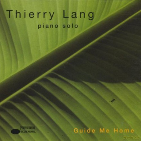 Thierry Lang: Guide Me Home [2CD]