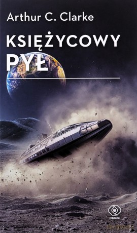 Księżycowy pył - Arthur C. Clarke [KSIĄŻKA]