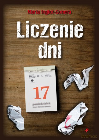 Liczenie dni - Maria Inglot-Gonera [KSIĄŻKA]
