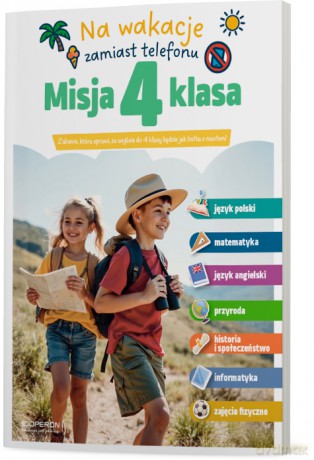 Misja 4 klasa. Letnia zabawa, która daje przewagę we wrześniu [KSIĄŻKA]