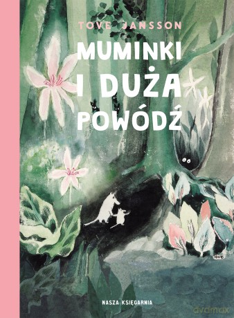 Muminki i duża powódź - Tove Jansson [KSIĄŻKA]