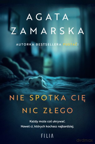 Nie spotka cię nic złego - Agata Zamarska [KSIĄŻKA]