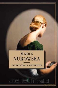 Innego życia nie będzie [KSIĄŻKA]