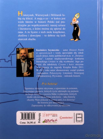 Opowiadania z dziejów Polski. A to historia - Kazimierz Szymeczko [KSIĄŻKA]