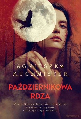 Październikowa rdza - Agnieszka Kuchmister [KSIĄŻKA]