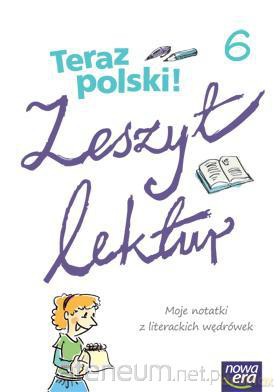 J. Polski SP 6 Teraz polski! Zeszyt lektur [KSIĄŻKA]