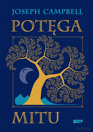 Potęga mitu - Joseph Campbell [KSIĄŻKA]