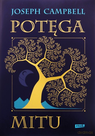 Potęga mitu - Joseph Campbell [KSIĄŻKA]