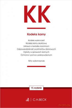 Przedsprzedaż KK. Kodeks karny oraz ustawy towarzyszące wyd. 15 [KSIĄŻKA]