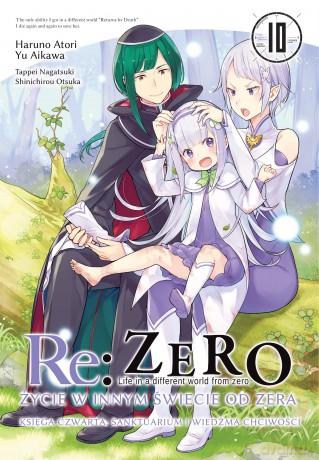 Re: Zero. Życie w innym świecie od zera. Księga Czwarta (Tom 10) - Haruno Atori, Aikawa Yu, Nagatsuki Tappei [KOMIKS]