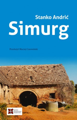 Simurg - Stanko Andrić [KSIĄŻKA]