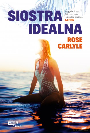 Siostra idealna - Rose Carlyle [KSIĄŻKA]