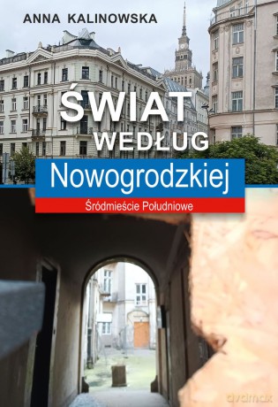 Świat według Nowogrodzkiej - Anna Kalinowska [KSIĄŻKA]