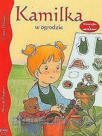 Kamilka w ogrodzie. Historyjka z naklejkami [KSIĄŻKA]