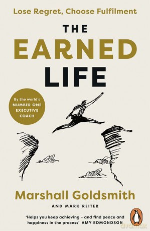 The Earned Life wer. angielska - Marshall Goldsmith, Mark Reiter [KSIĄŻKA]
