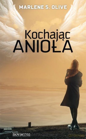 Kochając anioła [KSIĄŻKA]