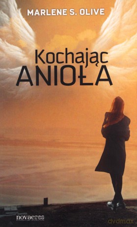 Kochając anioła [KSIĄŻKA]