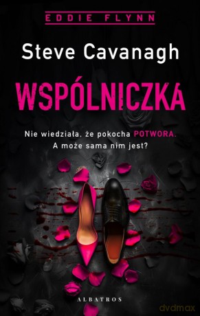 Wspólniczka. Eddie Flynn (Tom 7) - Steve Cavanagh [KSIĄŻKA]