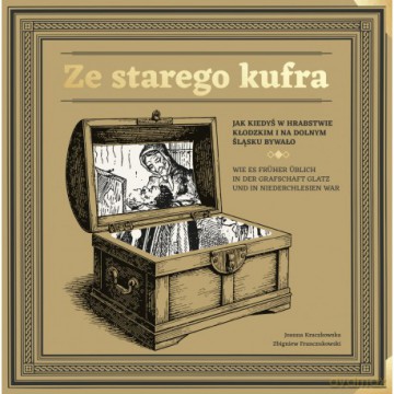 Ze starego kufra - Joanna Kraczkowska, Zbigniew Franczukowski [KSIĄŻKA]