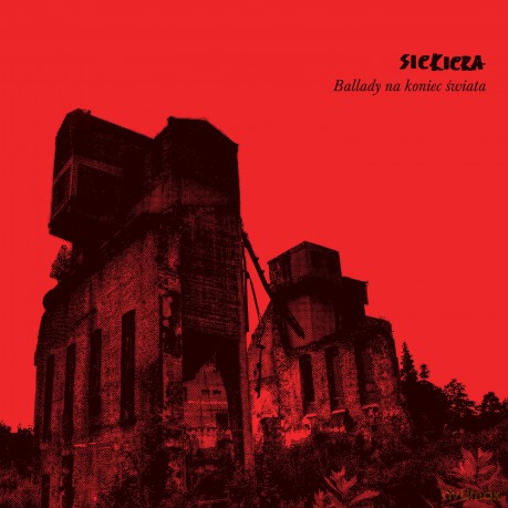 Siekiera: Ballady na koniec świata [CD]