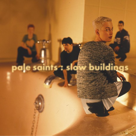 Pale Saints: Slow Buildings (30th Anniversary) [CD]