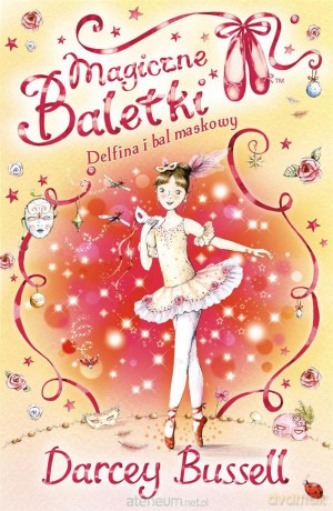 Magiczne baletki. Delfina i bal maskowy [KSIĄŻKA]