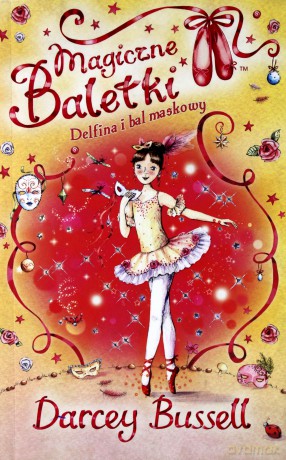 Magiczne baletki. Delfina i bal maskowy [KSIĄŻKA]