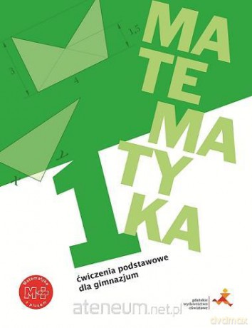 Matematyka GIM 1 Ćwiczenia podstawowe [KSIĄŻKA]
