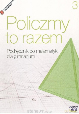 Matematyka GIM 3 Policzmy to razem Podr w.2014 [KSIĄŻKA]