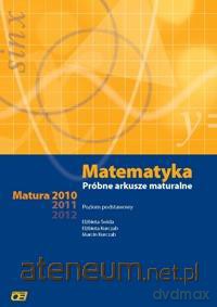 Matematyka LO próbne arkusze mat. 2011/2012 ZP OE STARE [KSIĄŻKA]
