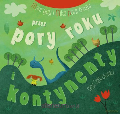 Maurycy i Mika podróżują przez pory roku [KSIĄŻKA]