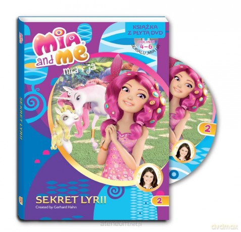 Mia and Me. Sekret Lyrii. Książka z płytą DVD [KSIĄŻKA]